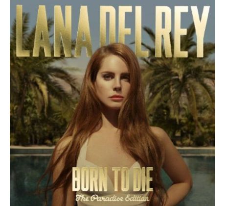 Lana Del Rey - Born To Die (The Paradise Edition) (2CD) audio CD album