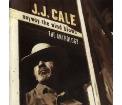 Cale J.J. - Anyway The Wind Blows - The Anthology (2CD) Audio CD album