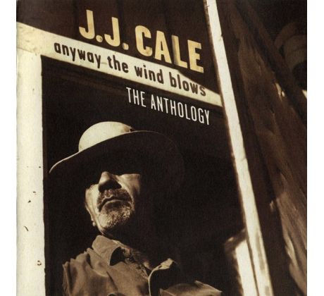 Cale J.J. - Anyway The Wind Blows - The Anthology (2CD) Audio CD album