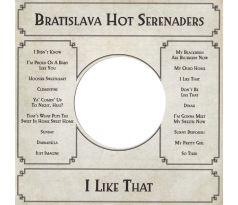 Bratislava Hot Serenaders - I Like That (CD) Audio CD
