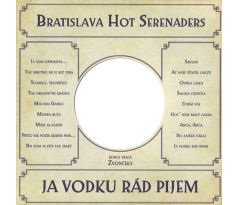 Bratislava Hot Serenaders - Ja Vodku Pijem Rád (CD) Audio CD