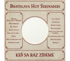 Bratislava Hot Serenaders - Keď Sa Raz Zídeme (CD) Audio CD