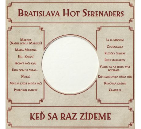Bratislava Hot Serenaders - Keď Sa Raz Zídeme (CD) Audio CD