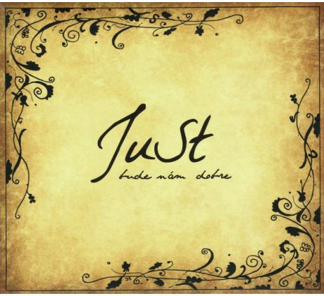 JuSt - Bude Nám Dobre (CD) Audio CD album