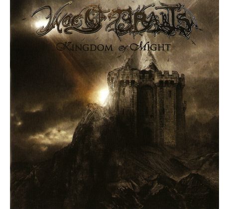Woe Of Tyrants - Kingdom Of Might (CD) Audio CD album