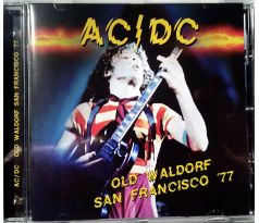 AC/DC - Old Waldorf San Francisco 77 (CD) Audio CD album