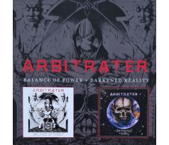 Arbitrater - Balance Of Power - Darkened Reality - 2 Albums (2CD)