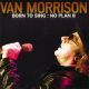 Van Morrison - Born To Sing - No Plan B (CD) Audio CD album