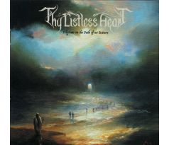 Thy Listless Heart - Pilgrims On The Path Of No Return (CD) Audio CD album