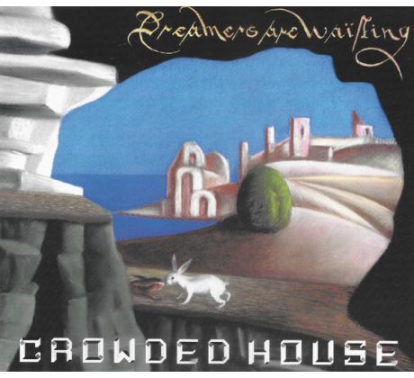 Crowded House - Dreamers Are Waiting (CD) Audio CD album