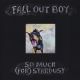 Fall Out Boy - So Much (Fo)r Stardust (CD) Audio CD album