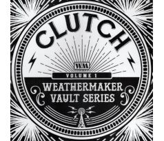 Clutch - Weathermaker Vault Series (Volume 1) / LP Vinyl