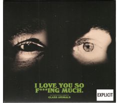 Glass Animals - I Love You So F***ing Much (CD) Audio CD album