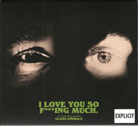 Glass Animals - I Love You So F***ing Much (CD) Audio CD album