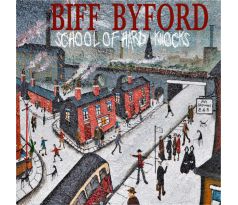 Byford Biff /Saxon/ - School Of Hard Knocks (CD) Audio CD album