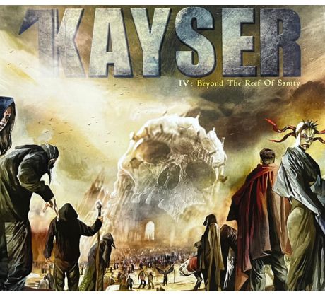 Kayser - IV: Beyond The Reef Of Sanity (CD) Audio CD album