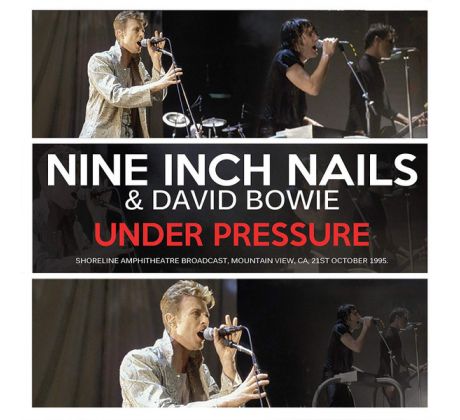 Nine Inch Nails & David Bowie - Under Pressure /Live 1995/ (CD) Audio CD album