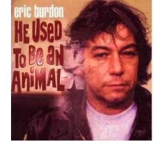 Burdon Eric - He Used To Be An Animal (2CD) Audio CD album