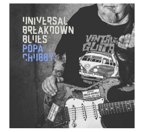 Popa Chubby – Universal Breakdown Blues (CD)