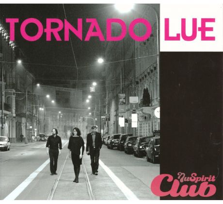 Tornádo Lue - NuSpirit Club (CD) audio CD album