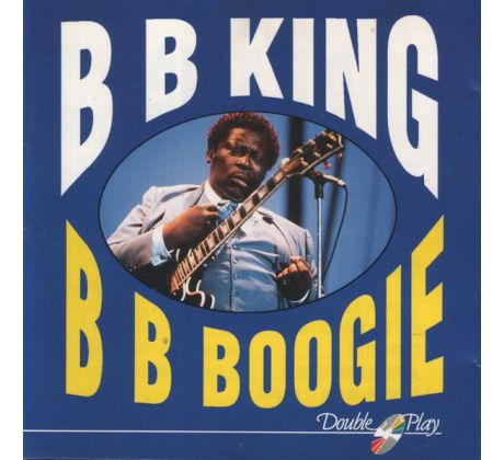King B.B. - B B Boogie (CD)