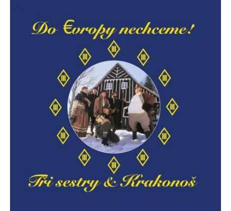 Tři Sestry - Do Evropy Nechceme! (2LP) Vinyl album