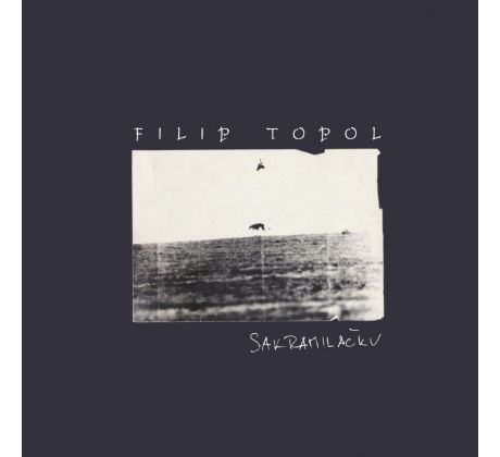 Topol Filip - Sakra Miláčku (2LP) Vinyl album