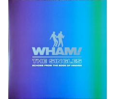 Wham - The Singles (Echoes From The Edge Of Heaven) (2LP) Vinyl album