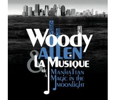 Woody Allen - Woody Allen & La Musique (De Manhattan à Magic in the Moonlight) (2CD) audio CD album