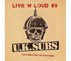 U.K.Subs - Live N Loud 1989 - Aka Greatest Hits In Paris (CD) audio CD album