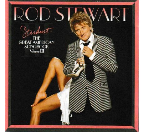 Stewart Rod - Stardust... The Great American Songbook Volume III (CD) audio CD album
