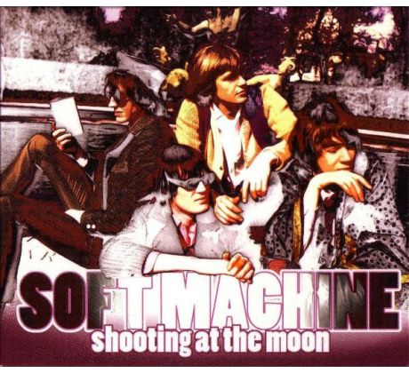 Soft Machine - Shooting At The Moon (CD) audio CD album