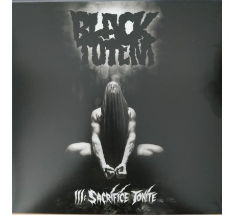 Black Totem - III: Sacrifice Tonite (LP) Vinyl album