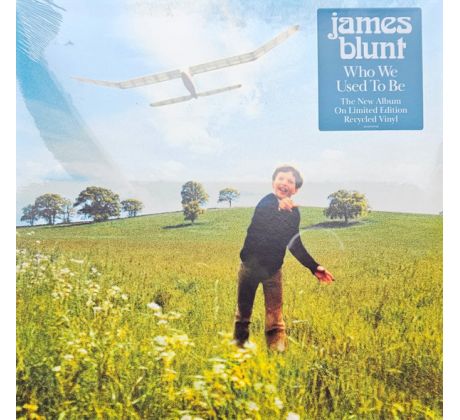 Blunt James - Who We Used To Be - Limited Recycle Vinyl (LP) Vinyl album