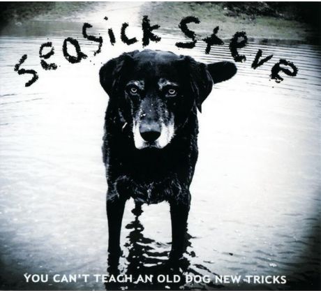 Seasick Steve - You Cant Teach An Old Dog New Tricks (CD) audio CD album