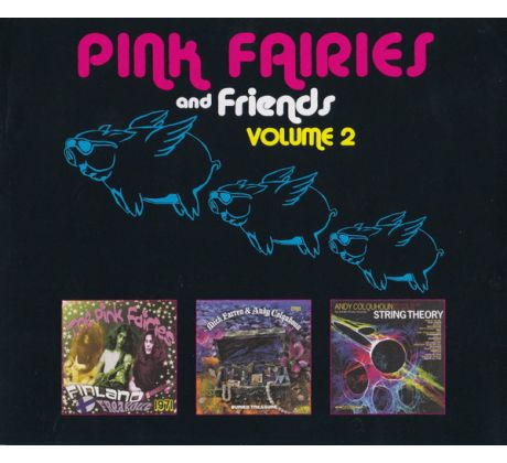 Pink Fairies & Friends Vol.2 (3CD) audio CD album