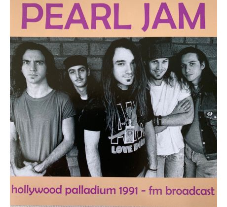 Pearl Jam - Live At The Hollywood Palladium 1991 - FM Broadcast (CD) audio CD album