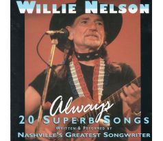 Nelson Willie - Always - 20 Superb Songs (CD) audio CD album