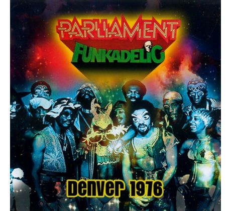 Parliament + Funkadelic - Denver 1976 Live (CD) audio CD album