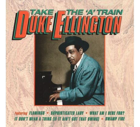 Ellington Duke - Take The ´A´Train (CD) Audio CD album