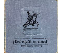 Homolová Zuzana / Trojka Z.H. - Ked Vojačik Narukoval (CD)