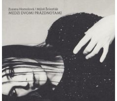 Homolová Zuzana/Žleznák Miloš - Medzi Dvoma (CD)