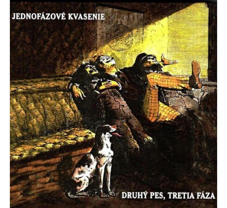 Jednofázové Kvasenie - Druhý Pes, Tretia Fáza (CD)