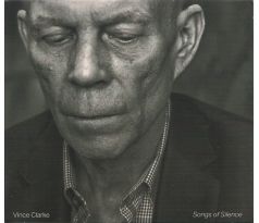 Clarke Vince - Songs Of Silence (CD) audio CD album