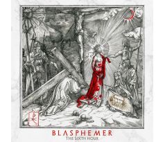 Blasphemer - The Sixth Hour (CD) audio CD album