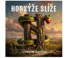 Horkýže Slíže - a ČAROVNÉ SLOVÍČKO? (2026 CD)
