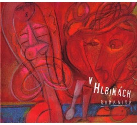 Romanika - V Hlubinách (CD)