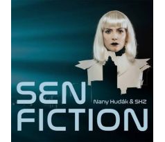Nany Hudák + Shz - Sen Fiction (CD)