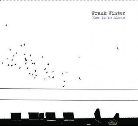 Winter Frank - How To Be Alone (CD)