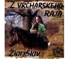 Žiarislav - Z Vrchárskeho Raja (CD)